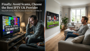 Avoid scams: and choose the best IPTV UK provider in 2026
